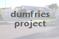 dumfries project